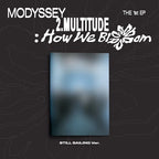 <b>[PRE-ORDER]</b> MODYSSEY '2.MULTITUDE HOW WE BLOOM' 1ST MINI ALBUM STILL SAILING VER.