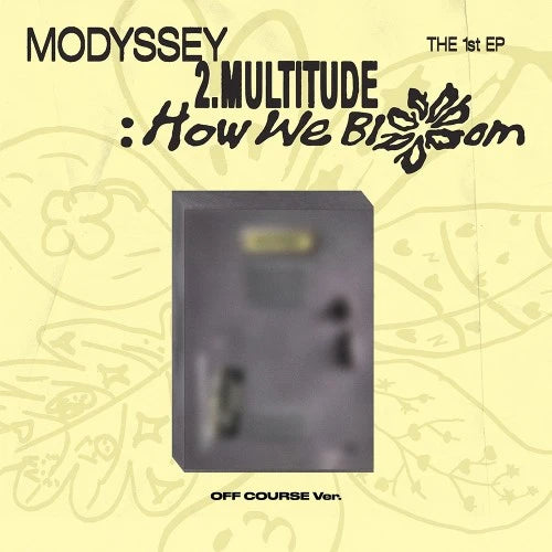 <b>[PRE-ORDER]</b> MODYSSEY '2.MULTITUDE HOW WE BLOOM' 1ST MINI ALBUM OFF COURSE VER.
