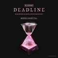 BLACKPINK 'DEADLINE' 3RD MINI ALBUM MOOD LIGHT VER.
