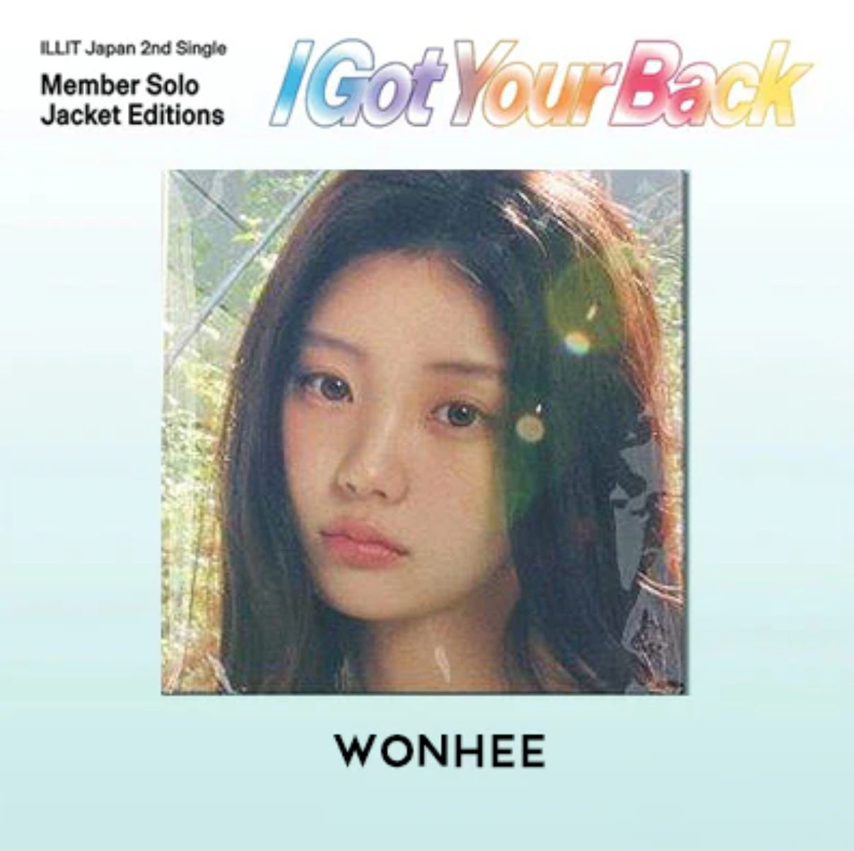 ILLIT ‘I GOT YOUR BACK’ JAPAN 2ND SINGLE ALBUM MEMBER SOLO EDITION