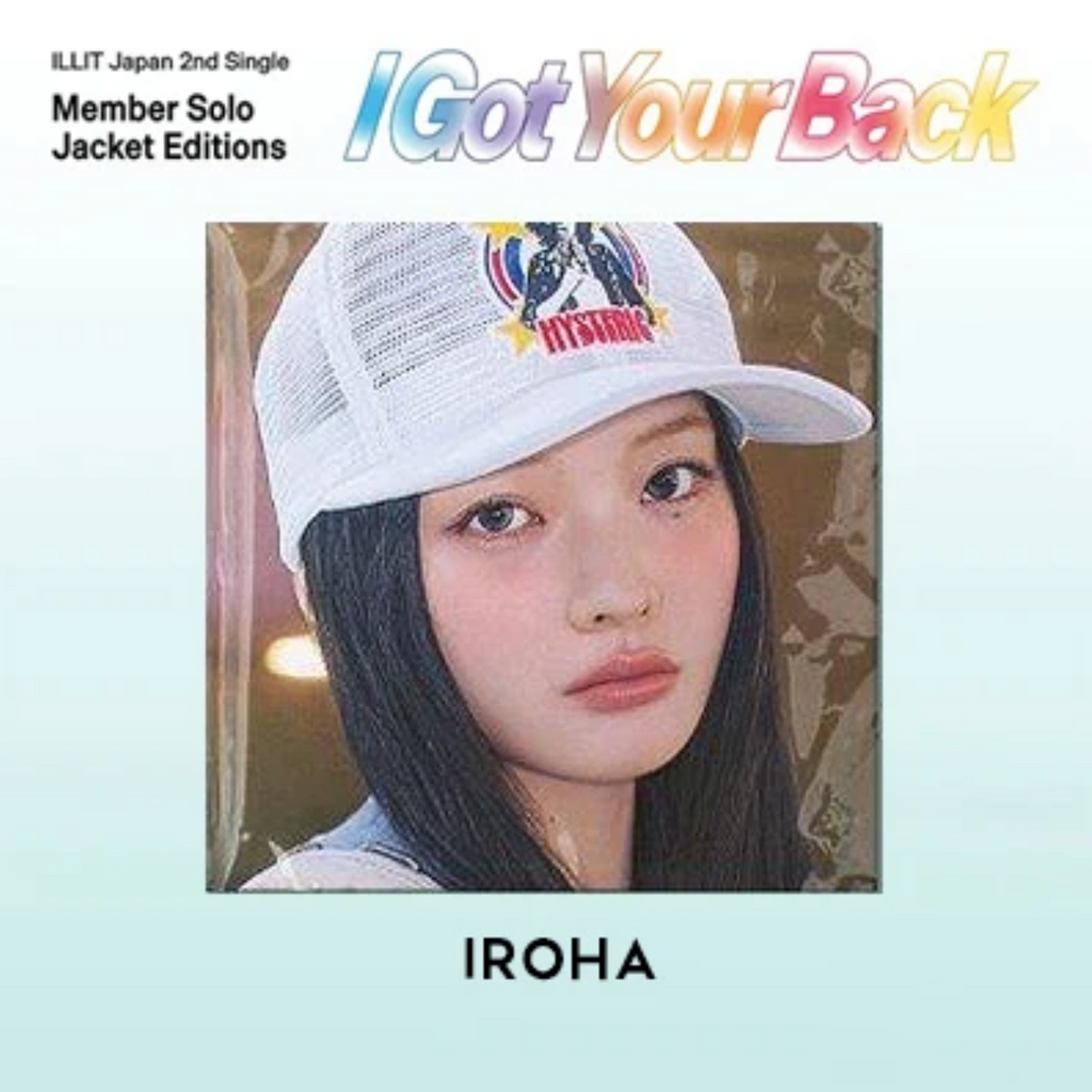ILLIT ‘I GOT YOUR BACK’ JAPAN 2ND SINGLE ALBUM MEMBER SOLO EDITION
